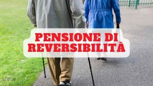 Addio alle pensioni di reversibilità